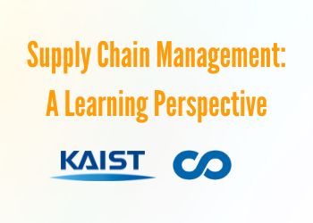 Supply Chain Management - A Learning Perspective