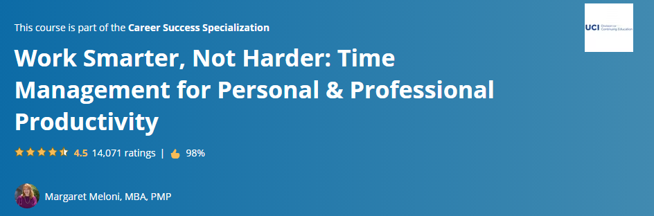 Work Smarter, Not Harder - Time Management for Personal & Professional Productivity