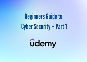 Guide to Cyber Security - Part 1