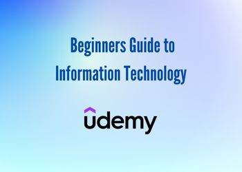 The Absolute Beginners Guide to Information Technology
