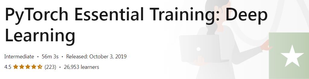 PyTorch Essential Training - Deep Learning