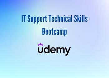 IT Support Technical Skills Bootcamp