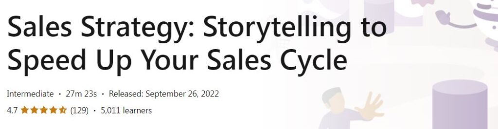 Sales Strategy - Storytelling to Speed Up Your Sales Cycle