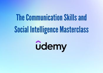 The Communication Skills and Social Intelligence Masterclass
