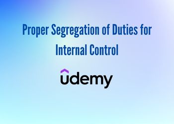 Proper Segregation of Duties for Internal Control