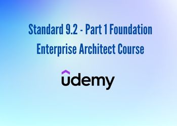 Standard 9.2 - Part 1 Foundation Enterprise Architect Course