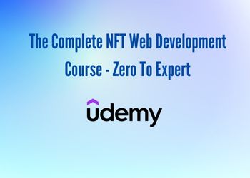 The Complete NFT Web Development Course - Zero To Expert