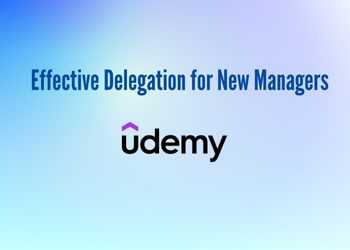 Effective Delegation for New Managers