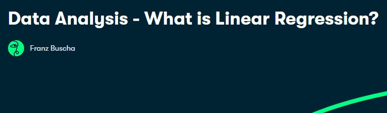 Data Analysis - What is Linear Regression.