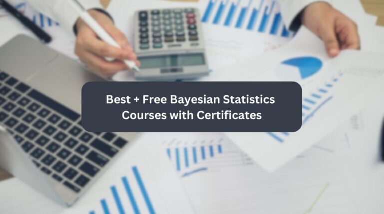10 Best + Free Bayesian Statistics Courses with Certificates
