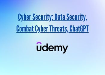 Cyber Security: Data Security, Combat Cyber Threats, ChatGPT