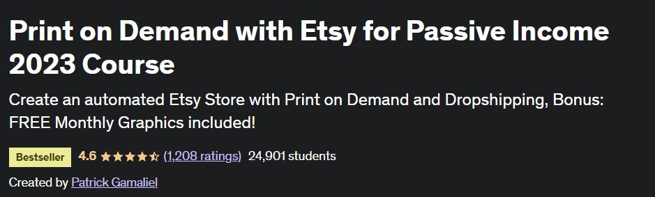 Print on Demand with Etsy for Passive Income 2023 Course