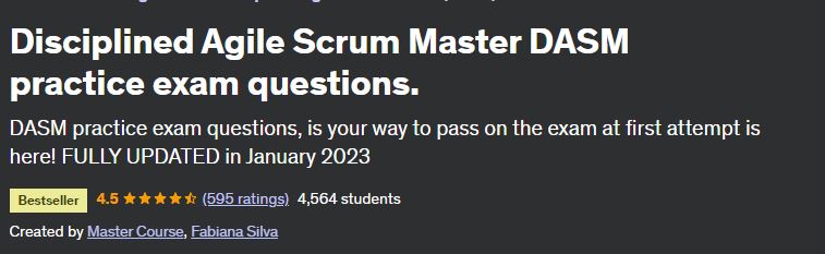 Disciplined Agile Scrum Master DASM practice exam questions.