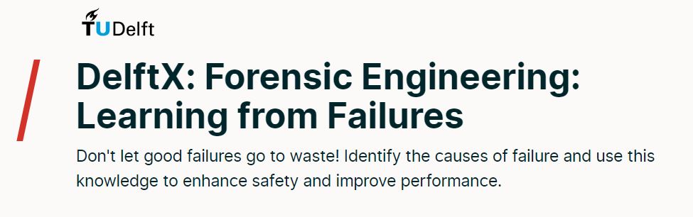 Forensic Engineering: Learning from Failures