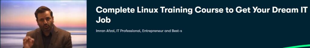 Complete Linux Training Course to Get Your Dream IT Job